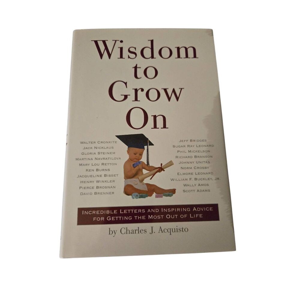 Wisdom to grow on by Charles J. Acquisto - running press - isbn 0762426160